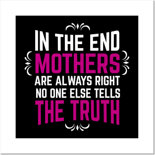 Mothers Are True Posters and Art